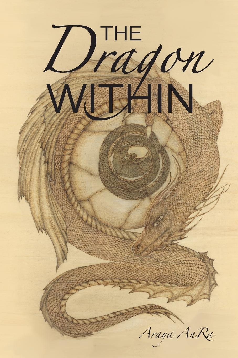 Cover: 9781733098304 | The Dragon Within | Araya Anra | Taschenbuch | Paperback | Englisch