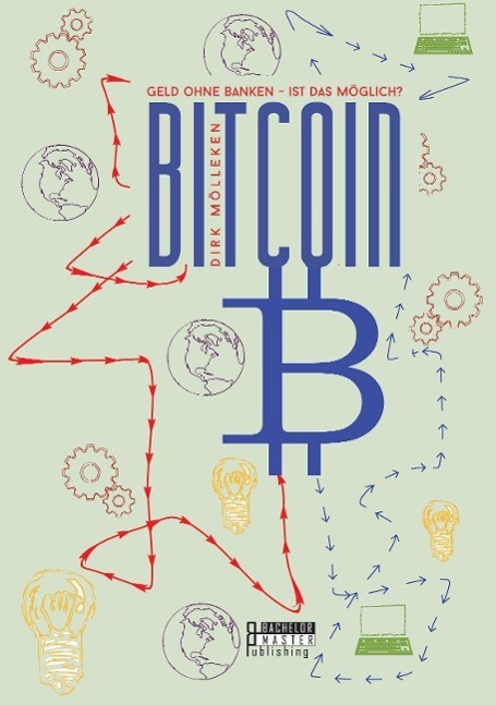 Cover: 9783863414252 | Bitcoin: Geld ohne Banken - ist das möglich? | Dirk Mölleken | Buch
