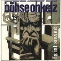 Cover: 4049324230133 | Es Ist Soweit | Böhse Onkelz | Audio-CD | 2003 | EAN 4049324230133