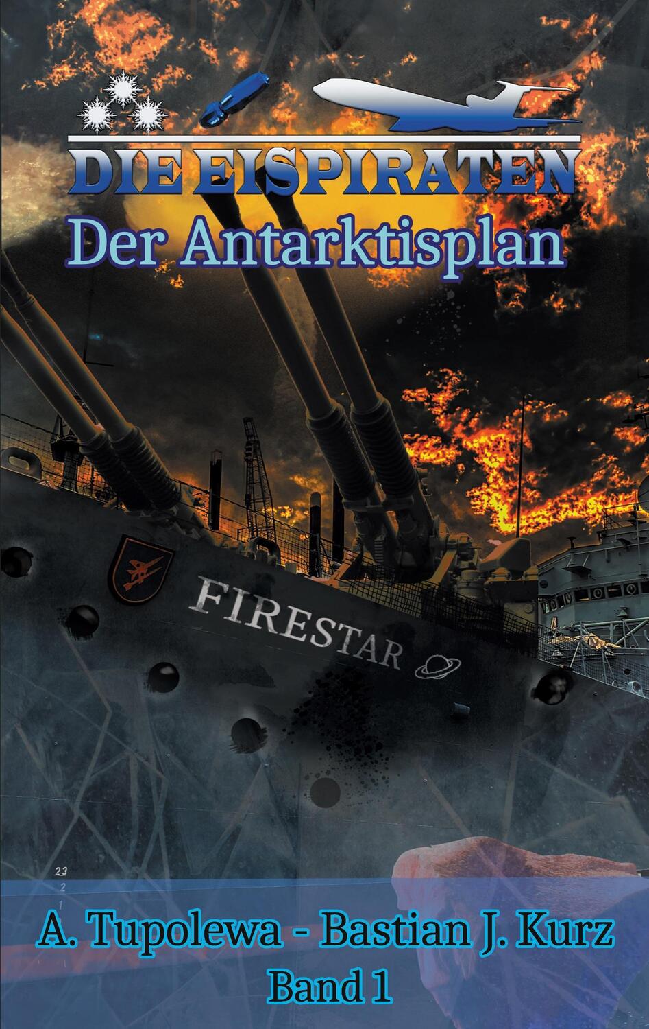 Cover: 9783740783716 | Die Eispiraten | Der Antarktisplan | A. Tupolewa (u. a.) | Taschenbuch