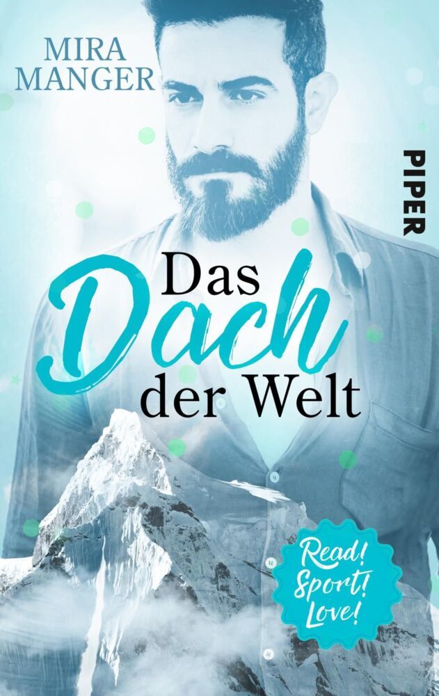 Cover: 9783492502825 | Das Dach der Welt | Sports Romance | Mira Manger | Taschenbuch | 2019