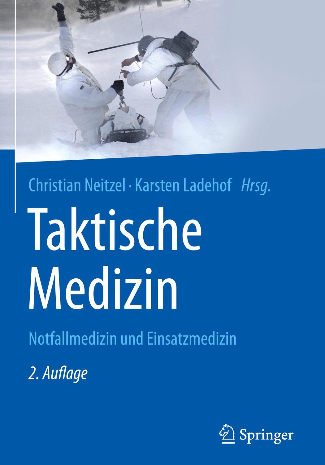 Cover: 9783642396885 | Taktische Medizin | Notfallmedizin und Einsatzmedizin | Buch | Deutsch