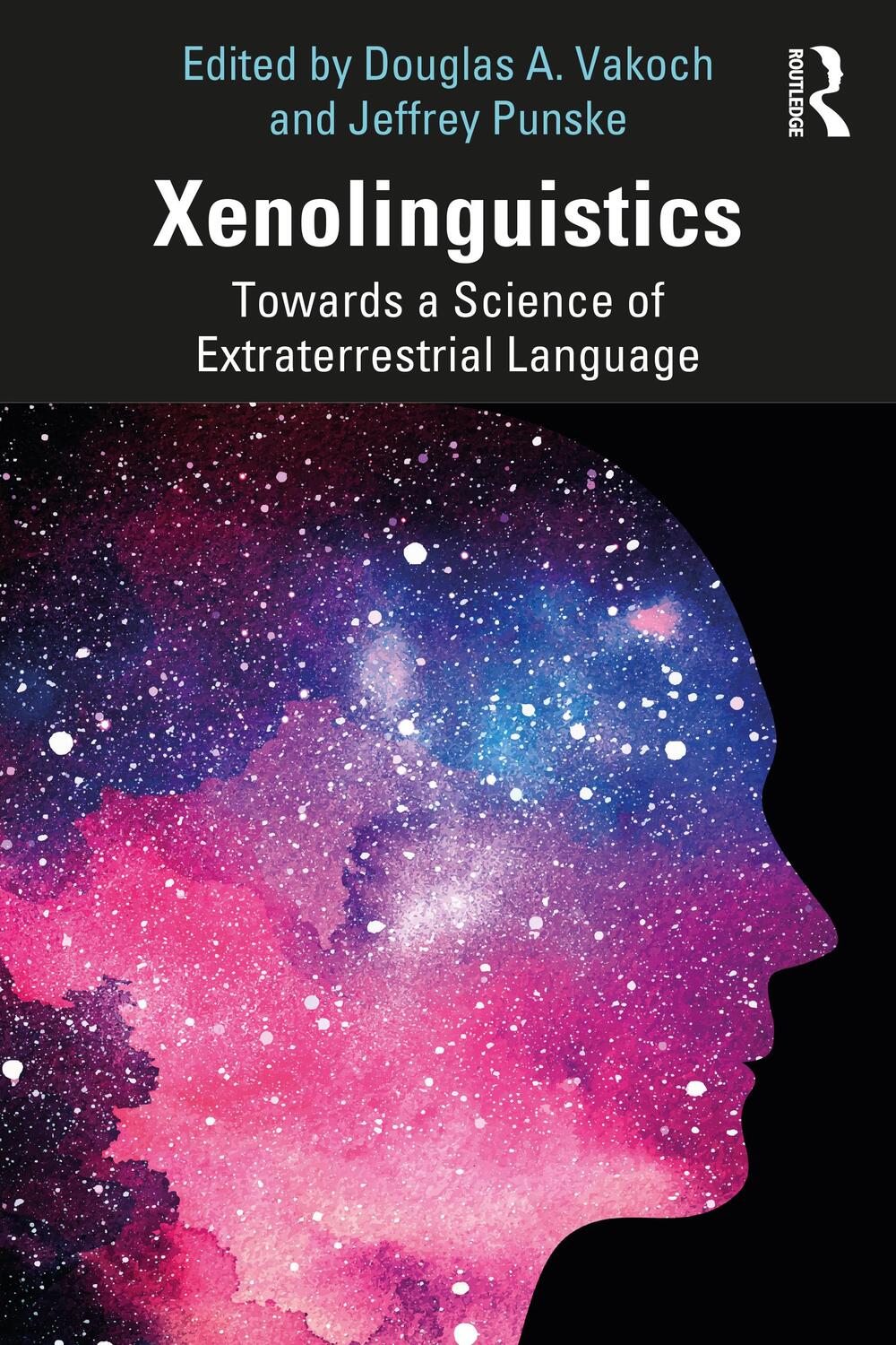Cover: 9781032399591 | Xenolinguistics | Towards a Science of Extraterrestrial Language