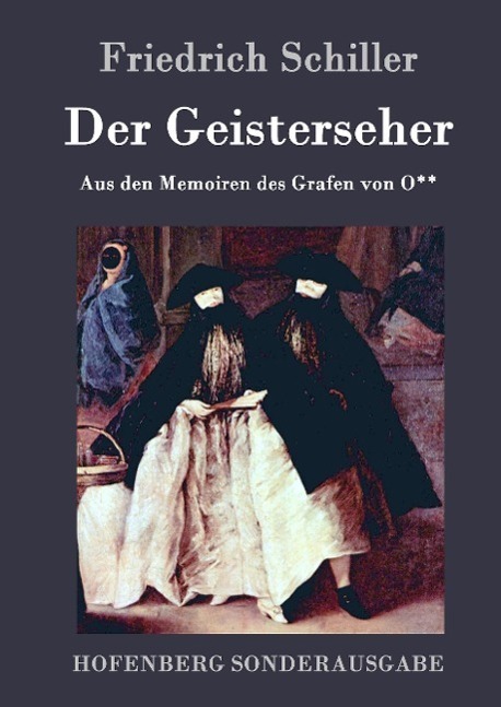Cover: 9783843098878 | Der Geisterseher | Aus den Memoiren des Grafen von O** | Schiller