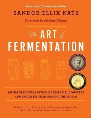 Cover: 9781603582865 | The Art of Fermentation | New York Times Bestseller | Katz | Buch