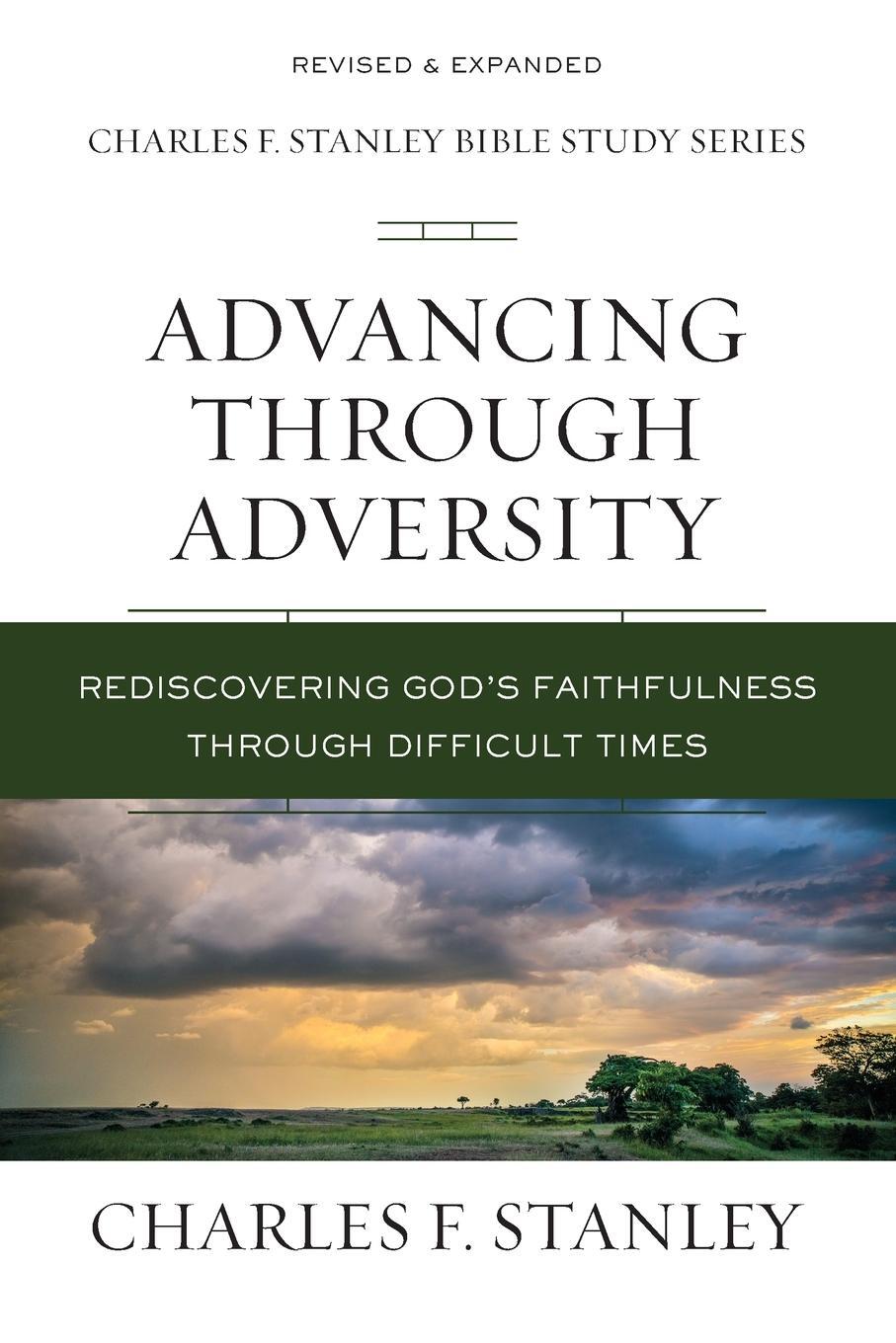 Cover: 9780310106555 | Advancing Through Adversity | Charles F. Stanley | Taschenbuch | 2019