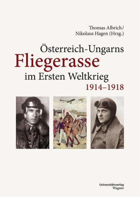 Cover: 9783703009976 | Österreich-Ungarns Fliegerasse im Ersten Weltkrieg 1914-1918 | Buch