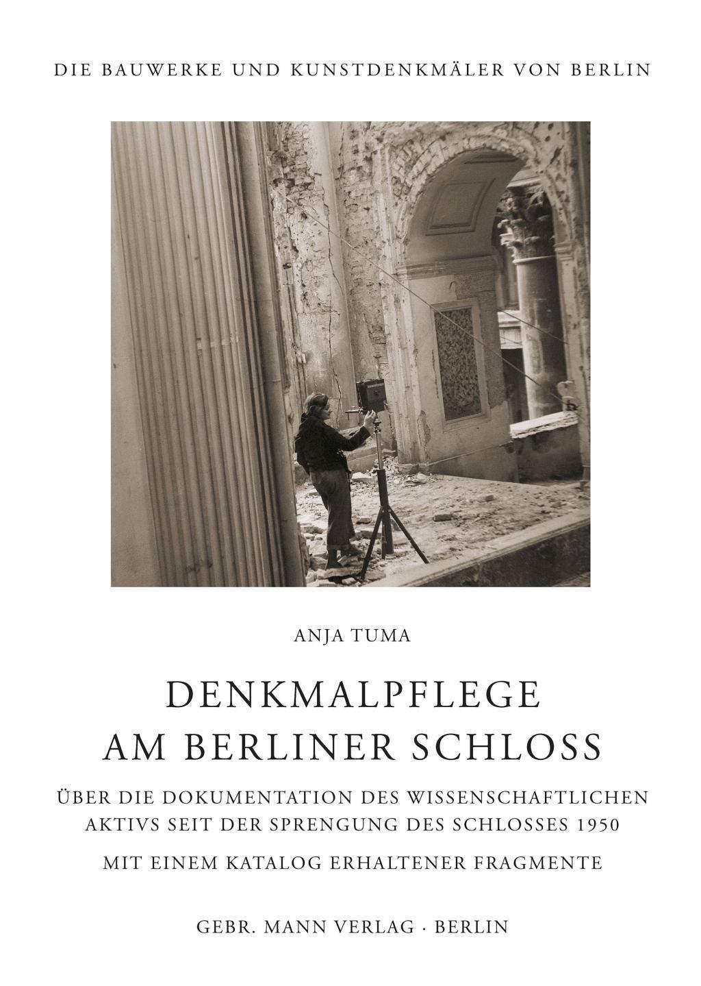 Cover: 9783786127628 | Denkmalpflege am Berliner Schloss | Anja Tuma | Buch | 618 S. | 2016