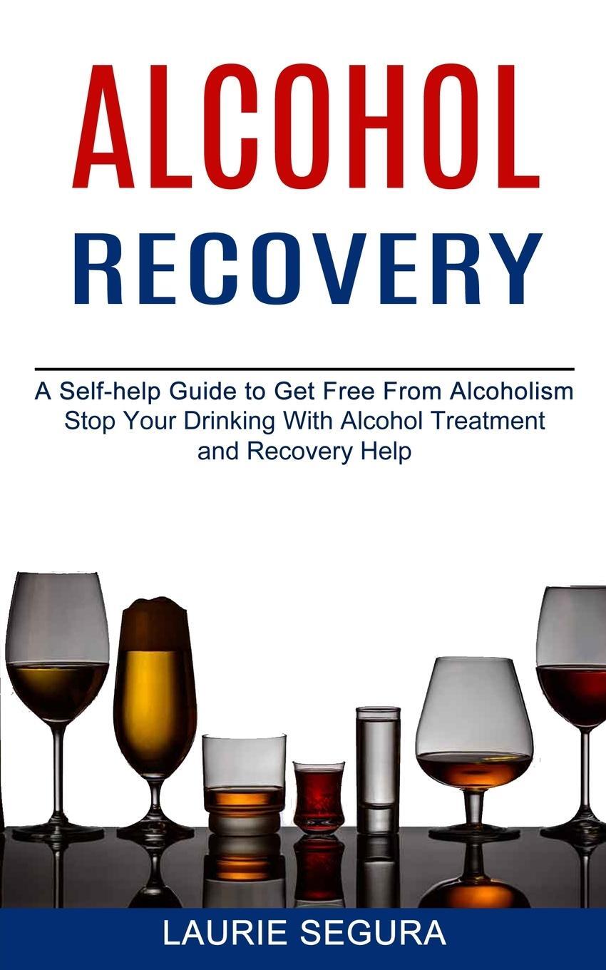 Cover: 9781990373343 | Alcohol Recovery | Laurie Segura | Taschenbuch | Paperback | Englisch