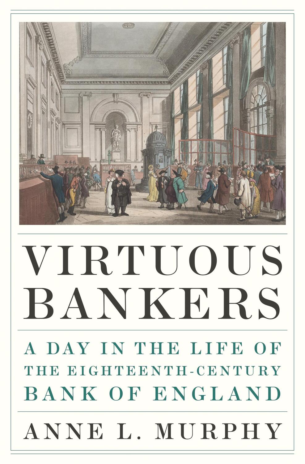 Cover: 9780691194745 | Virtuous Bankers | Anne Murphy | Buch | Gebunden | 2023