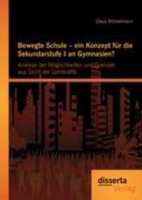 Cover: 9783954251186 | Bewegte Schule - ein Konzept für die Sekundarstufe I an Gymnasien?:...