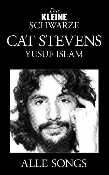 Cover: 9783865433336 | Das Kleine Schwarze - Cat Stevens / Yusuf Islam | Alle Songs | Music
