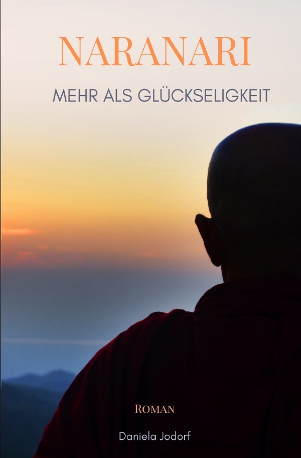 Cover: 9783754133774 | Naranari - Mehr als Glückseligkeit | Daniela Jodorf | Taschenbuch