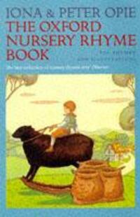 Cover: 9780198691129 | The Oxford Nursery Rhyme Book | Iona Opie | Buch | Englisch