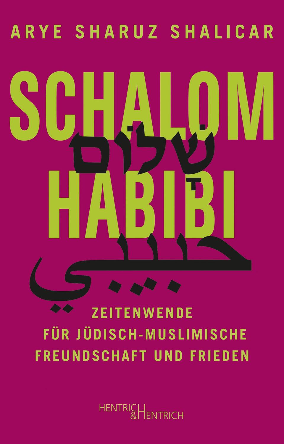 Cover: 9783955655525 | Schalom Habibi | Arye Sharuz Shalicar | Taschenbuch | Deutsch | 2022