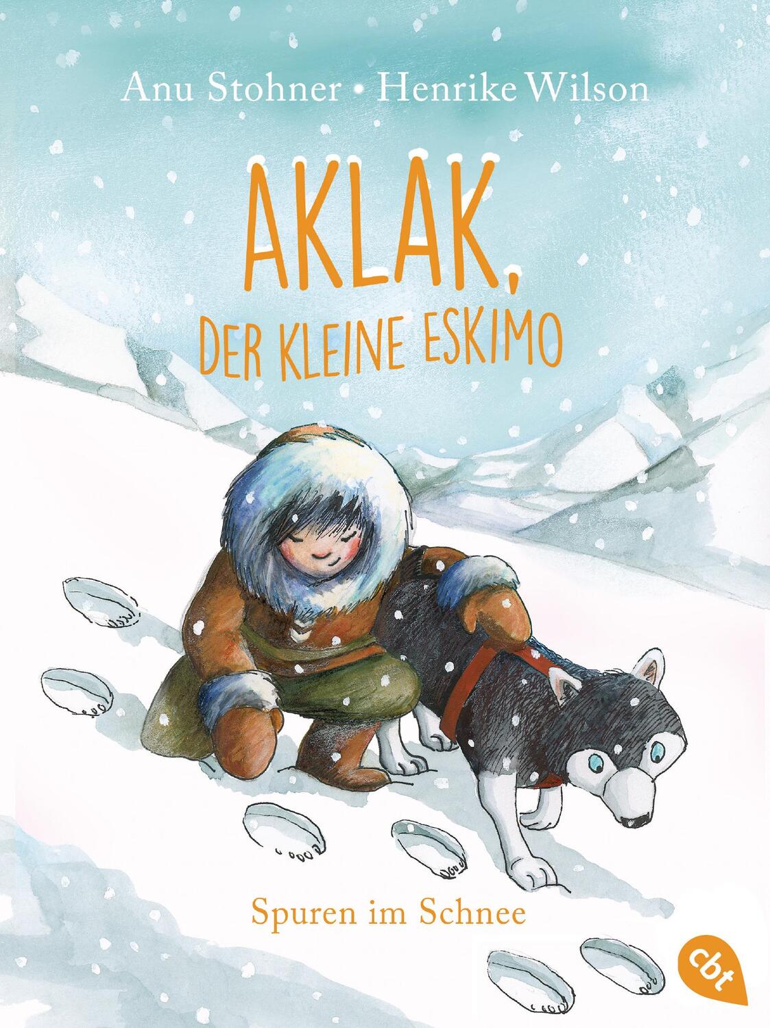 Cover: 9783570313121 | Aklak, der kleine Eskimo - Spuren im Schnee | Anu Stohner | Buch | cbt