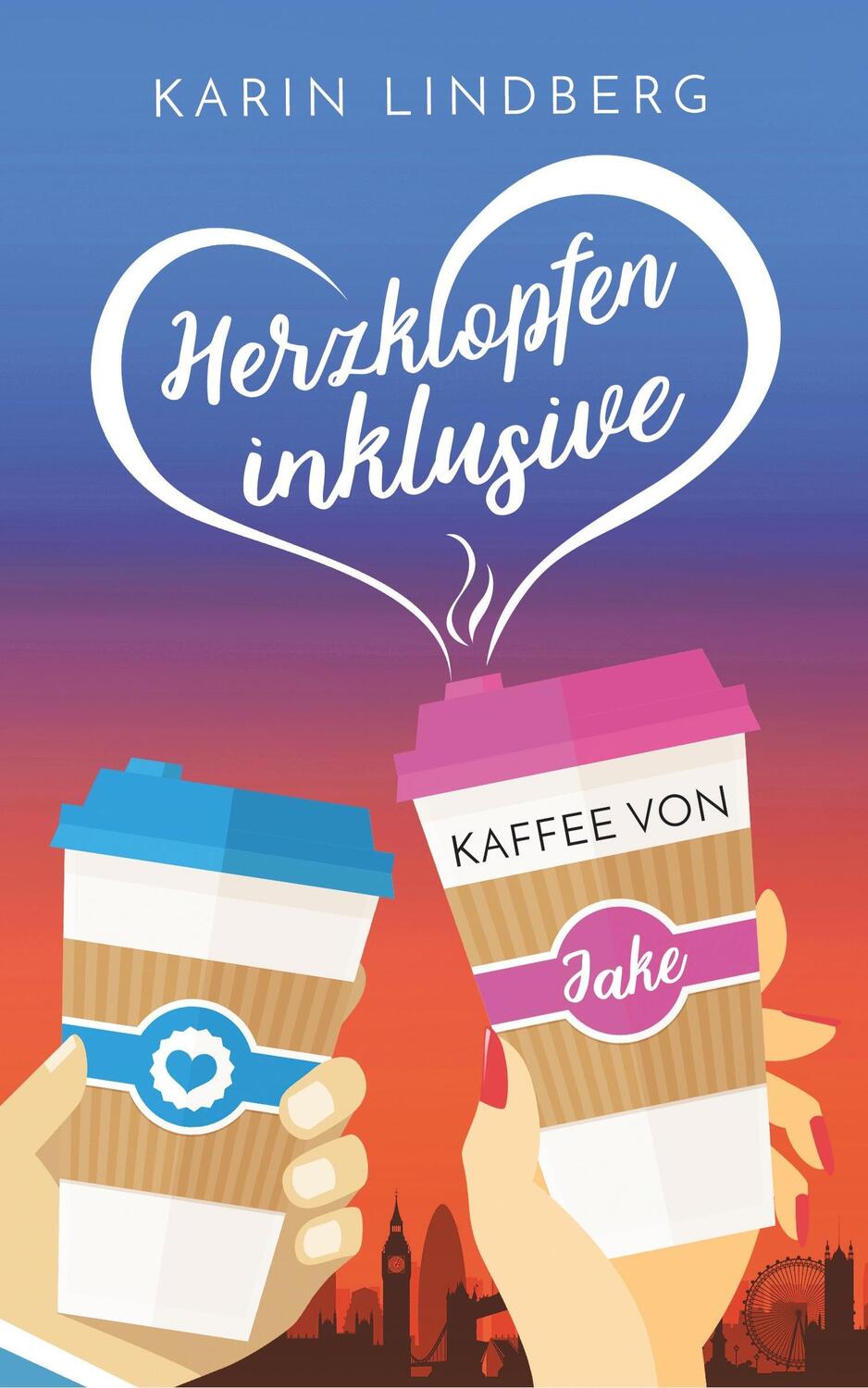 Cover: 9783743837478 | Herzklopfen inklusive - Kaffee von Jake | Liebesroman | Karin Lindberg