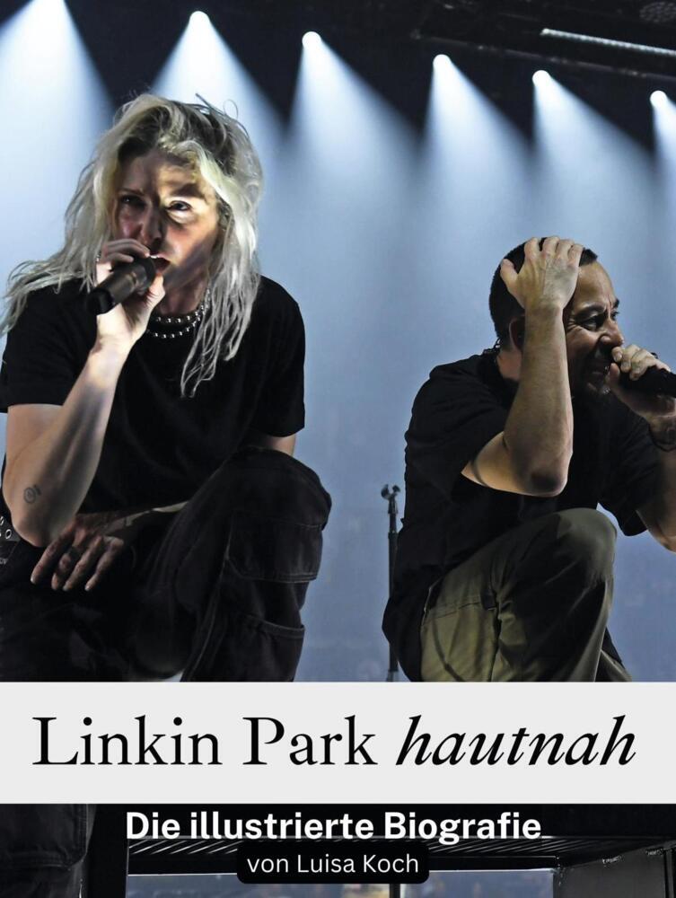 Cover: 9783759161086 | Linkin Park hautnah - Komplett in Farbe | Die illustrierte Biografie