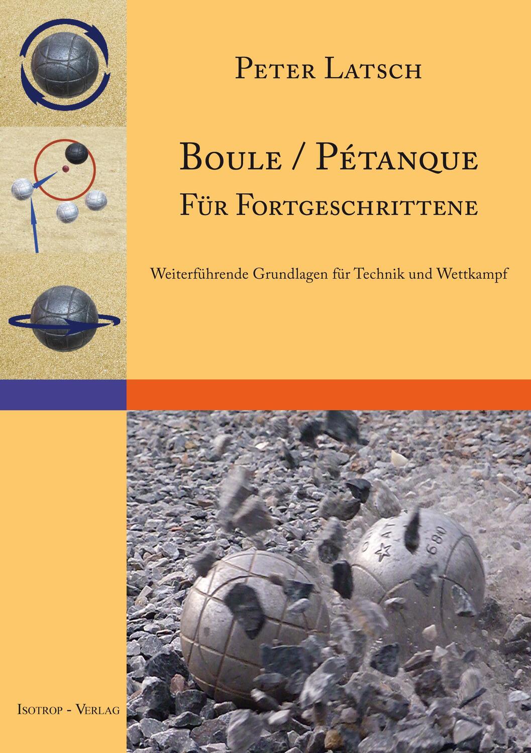 Cover: 9783940395139 | Boule / Pétanque für Fortgeschrittene | Peter Latsch | Taschenbuch
