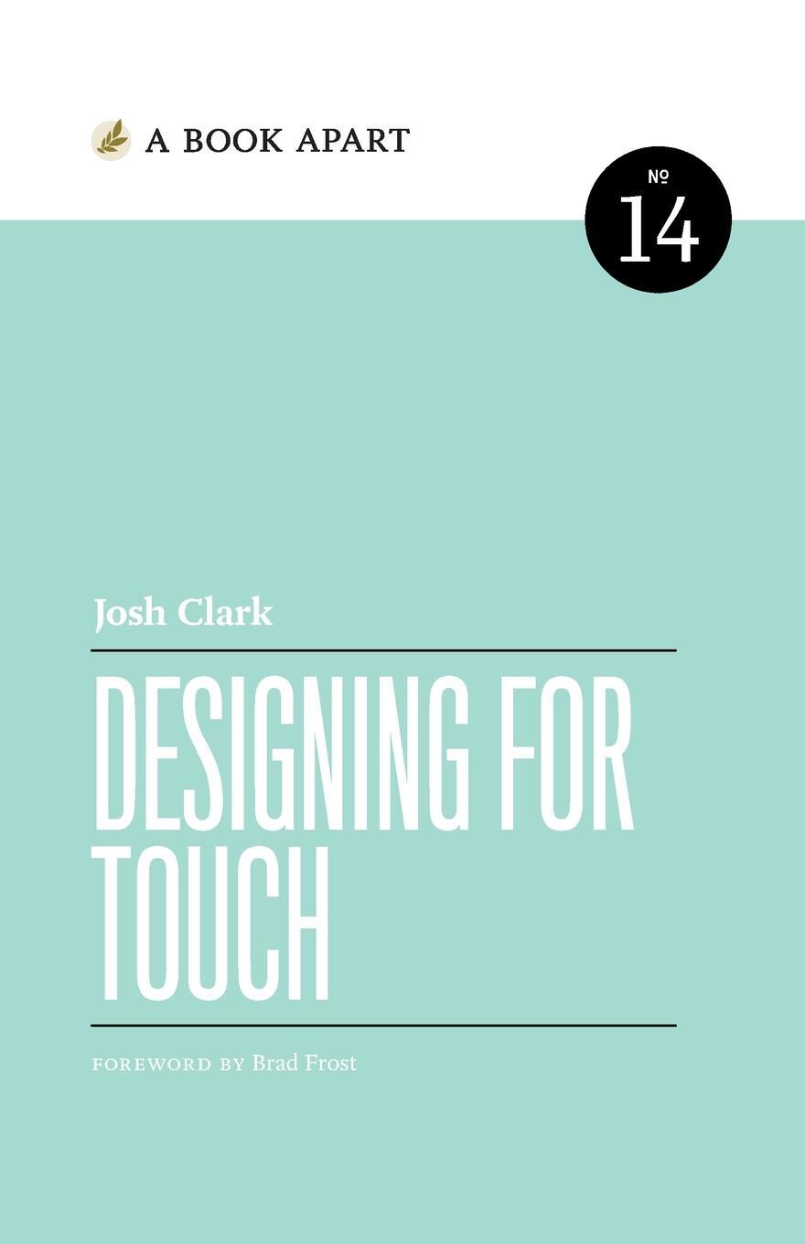 Cover: 9781952616419 | Designing for Touch | Josh Clark | Taschenbuch | Paperback | Englisch