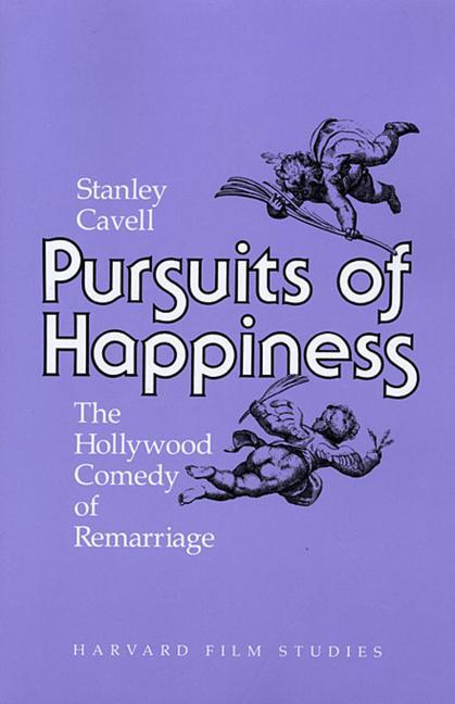 Cover: 9780674739062 | Pursuits of Happiness | The Hollywood Comedy of Remarriage | Cavell