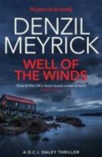 Cover: 9781846973727 | Well of the Winds | A D.C.I. Daley Thriller | Denzil Meyrick | Buch