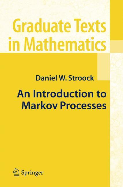 Cover: 9783540234517 | An Introduction to Markov Processes | Daniel W. Stroock | Taschenbuch