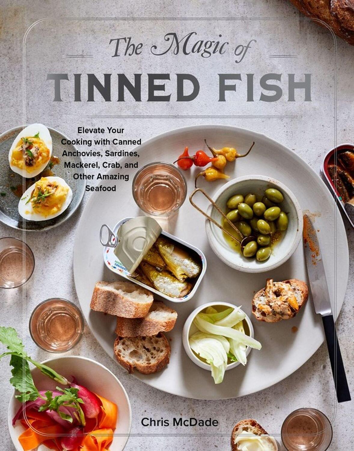 Cover: 9781579659370 | The Magic of Tinned Fish | Chris McDade | Buch | Gebunden | Englisch