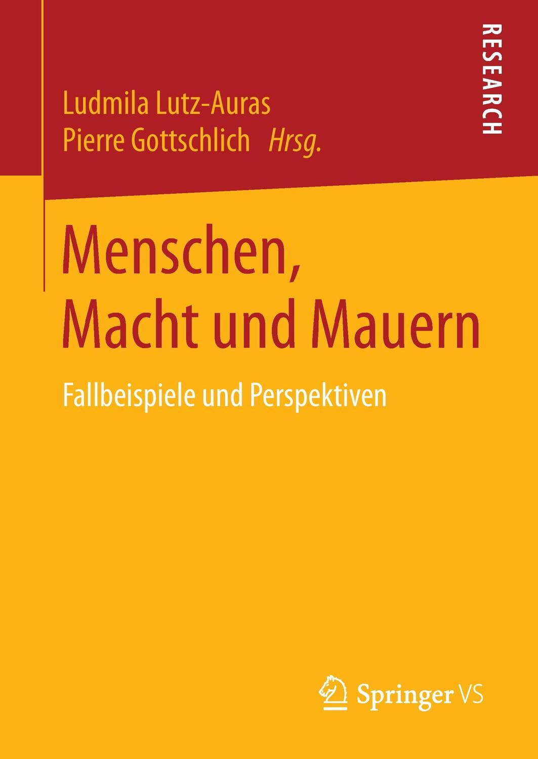 Cover: 9783658124984 | Menschen, Macht und Mauern | Fallbeispiele und Perspektiven | Buch
