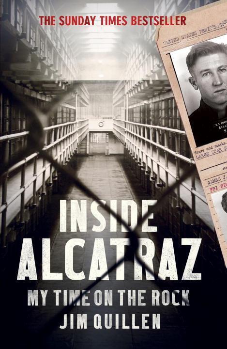 Cover: 9781784750664 | Inside Alcatraz | My Time on the Rock | Jim Quillen | Taschenbuch