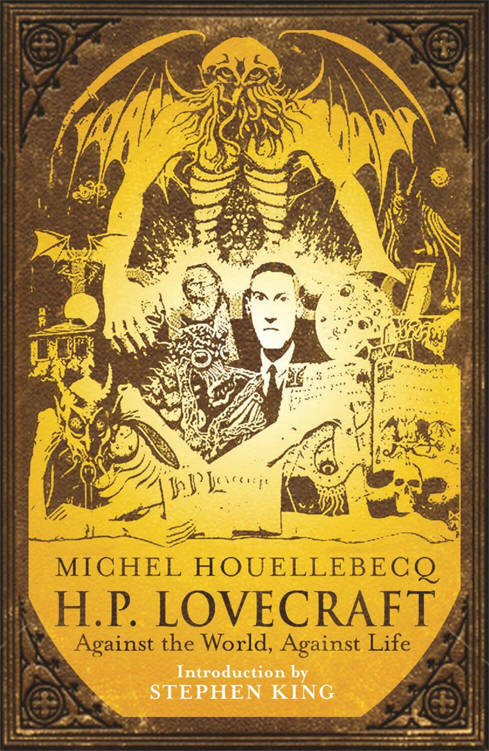 Cover: 9780575084018 | H.P. Lovecraft: Against the World, Against Life | Michel Houellebecq