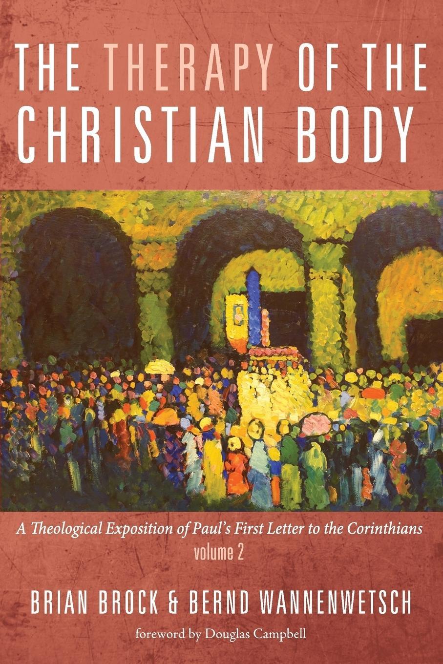 Cover: 9781498233521 | The Therapy of the Christian Body | Brian Brock (u. a.) | Taschenbuch