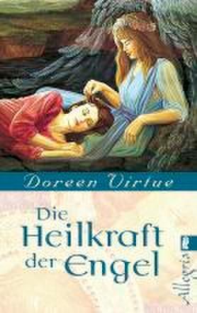 Cover: 9783548741284 | Die Heilkraft der Engel | Doreen Virtue | Taschenbuch | Deutsch | 2004