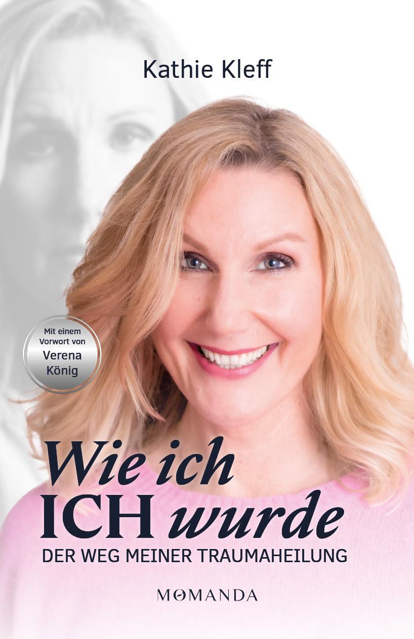 Cover: 9783956280719 | Wie ich ICH wurde | Der Weg meiner Traumaheilung | Kathie Kleff | Buch