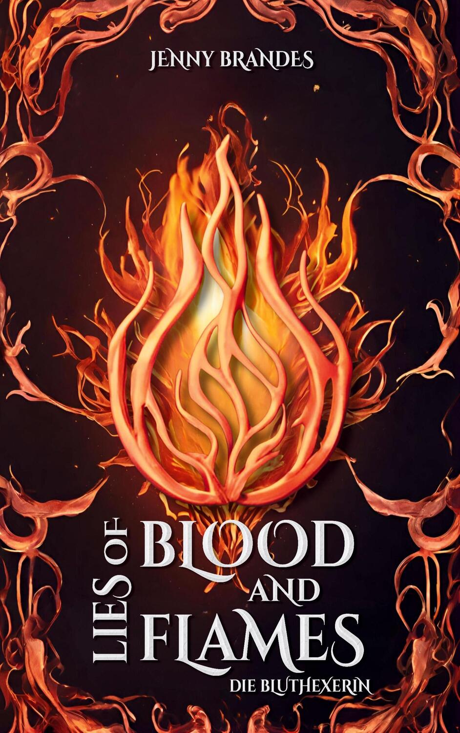Cover: 9783758311109 | Lies Of Blood And Flames - Die Bluthexerin | Jenny Brandes | Buch