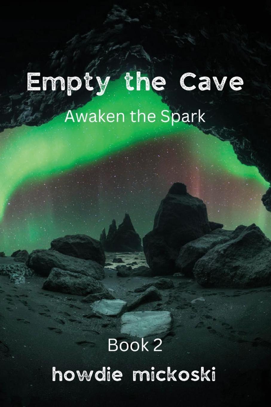 Cover: 9788294094011 | Empty the Cave | Awaken the Spark | Howdie Mickoski | Taschenbuch