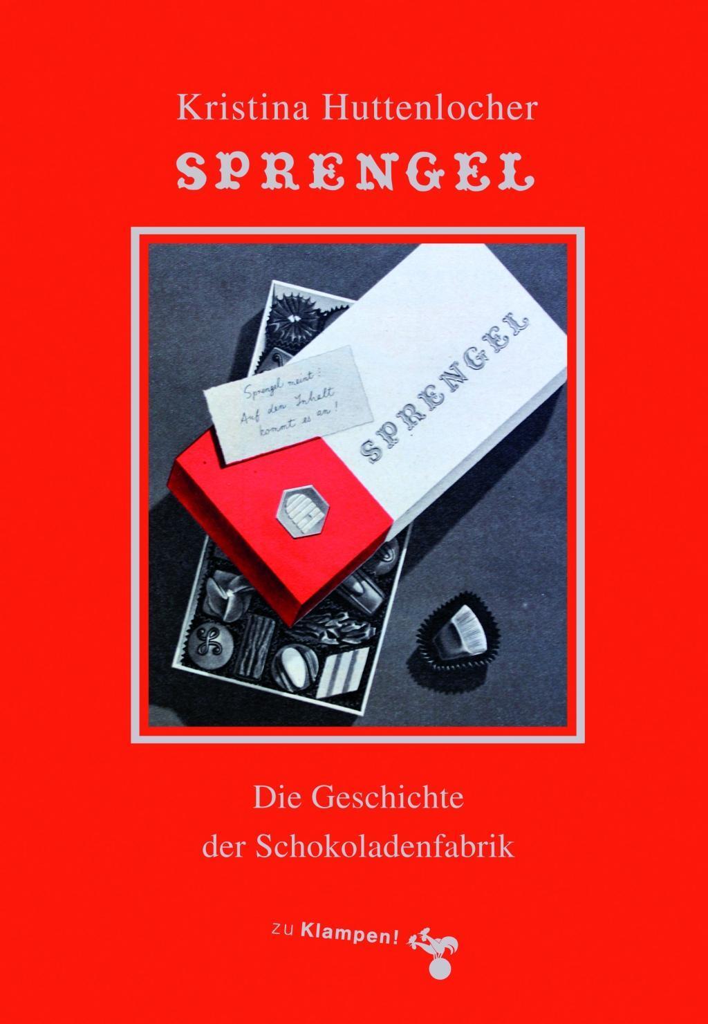 Cover: 9783866745292 | Sprengel | Die Geschichte der Schokoladenfabrik | Huttenlocher | Buch