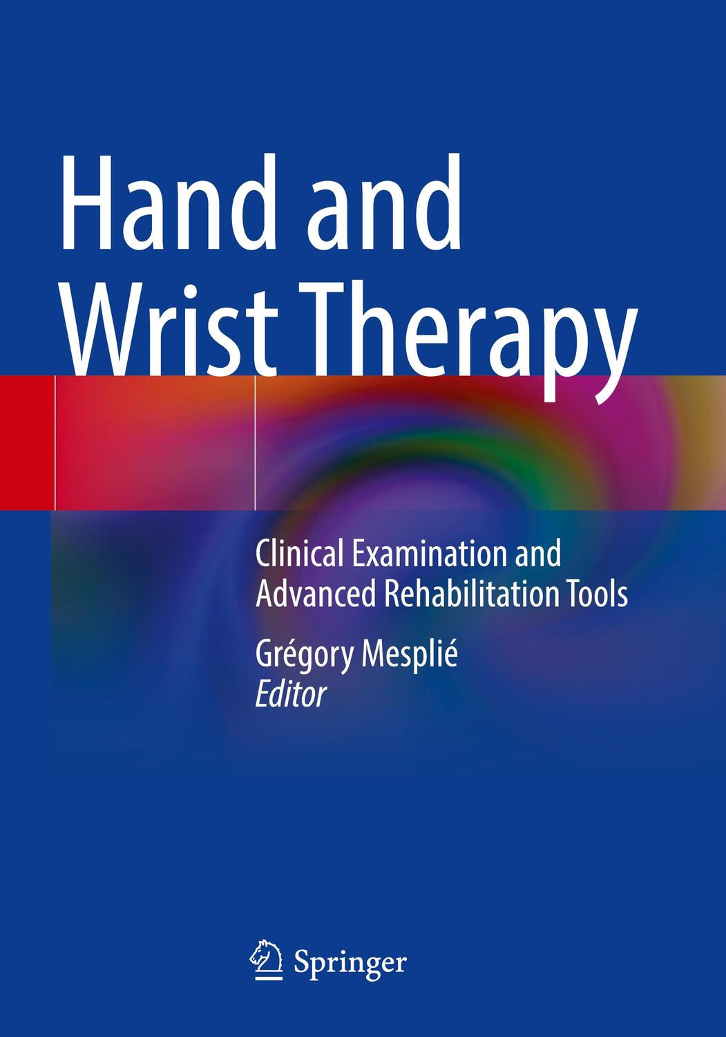Cover: 9783030949440 | Hand and Wrist Therapy | Grégory Mesplié | Taschenbuch | Paperback
