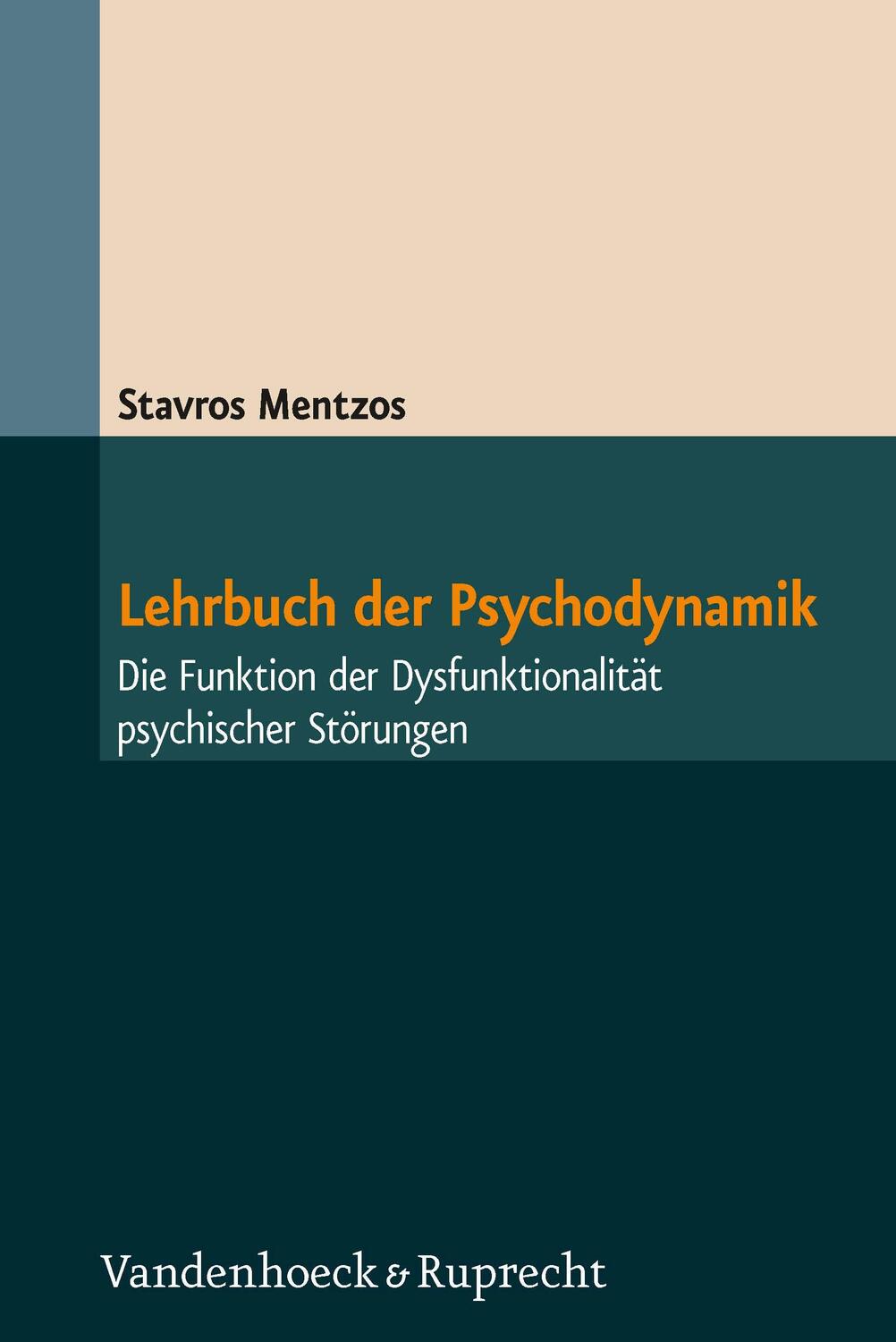 Lehrbuch der Psychodynamik - Mentzos, Stavros