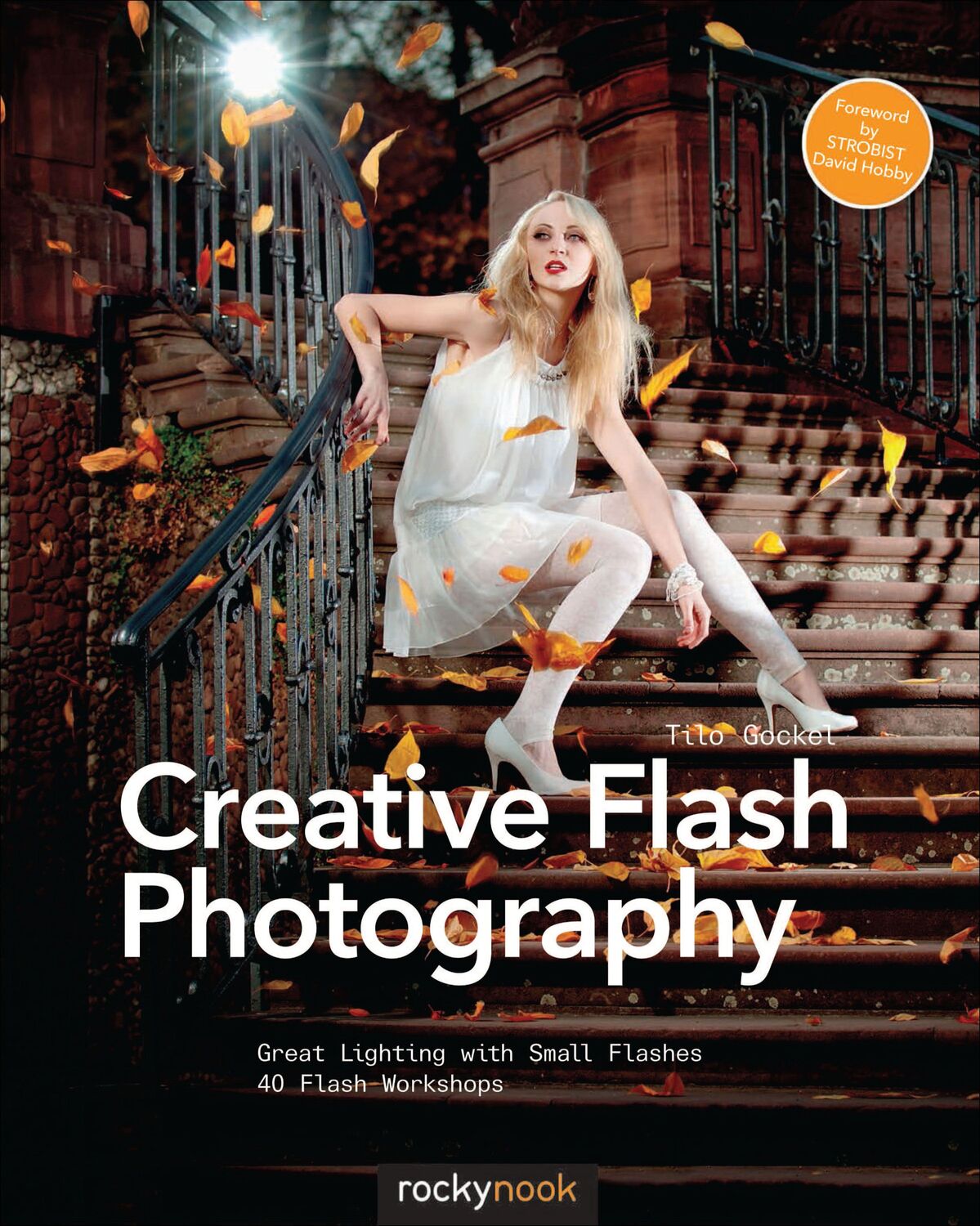 Cover: 9781937538460 | Creative Flash Photography | Tilo Gockel | Taschenbuch | Englisch