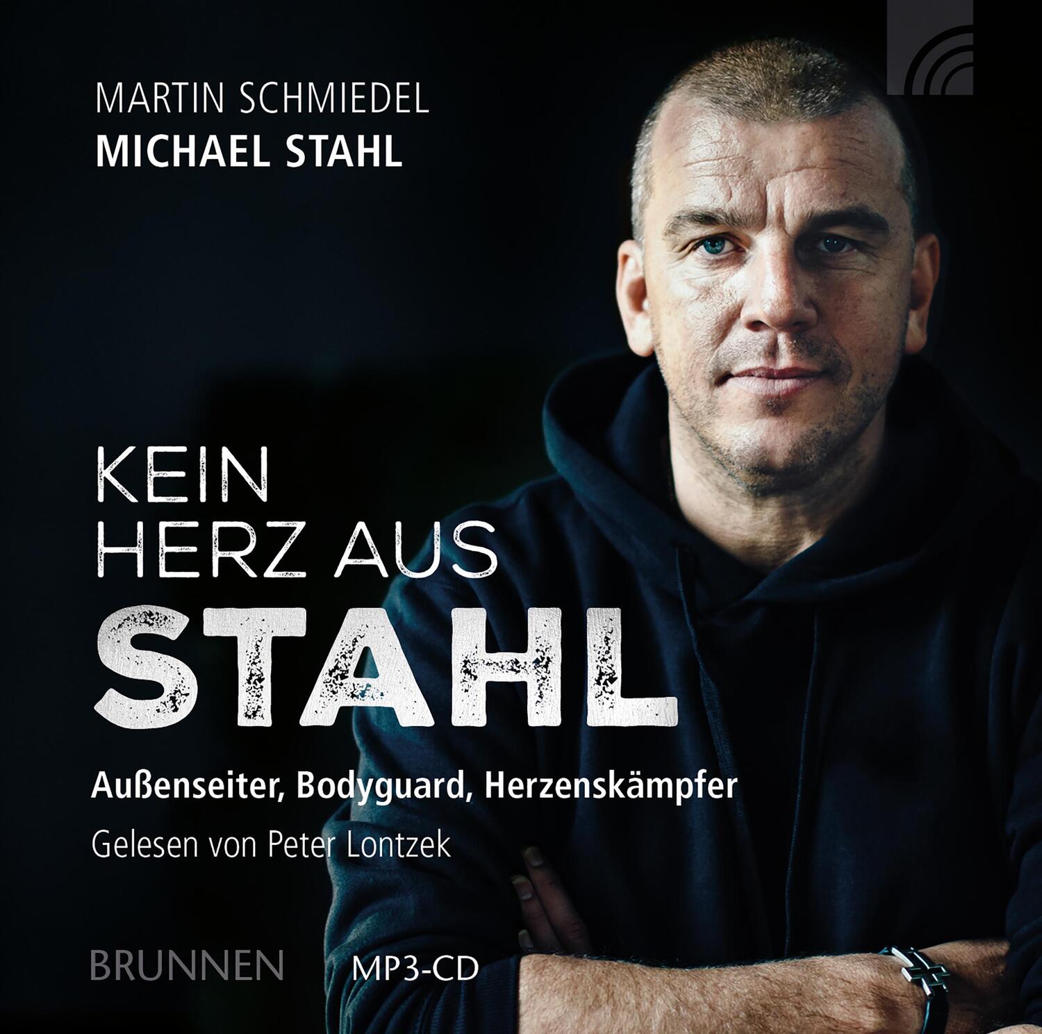 Cover: 9783765587641 | Kein Herz aus Stahl | Außenseiter, Bodyguard, Herzenskämpfer. MP3-CD