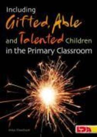 Cover: 9781855034365 | Including Gifted, Able and Talented Children in the Primary Classroom