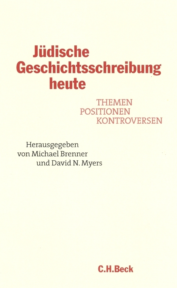 Cover: 9783406488788 | Jüdische Geschichtsschreibung heute | Michael Brenner (u. a.) | Buch