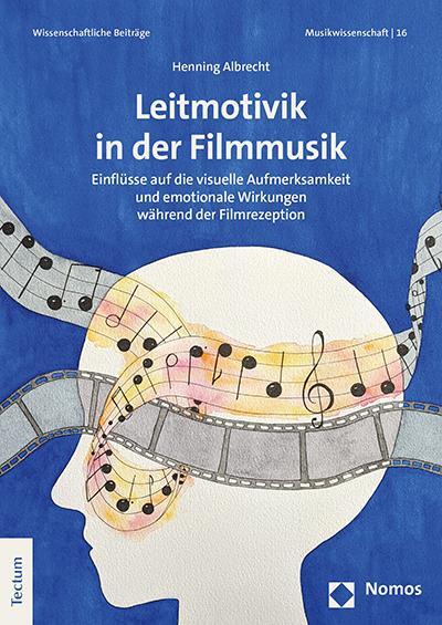 Cover: 9783828846401 | Leitmotivik in der Filmmusik | Henning Albrecht | Taschenbuch | XXI