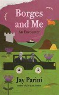 Cover: 9781838850227 | Borges and Me | An Encounter | Jay Parini | Buch | Gebunden | Englisch