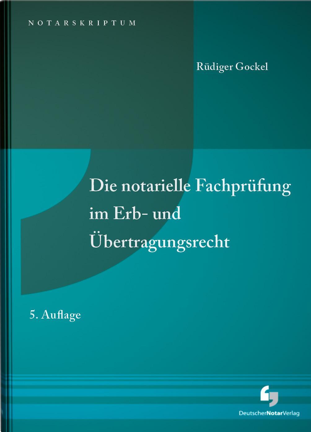 Cover: 9783956463013 | Die notarielle Fachprüfung im Erb- und Übertragungsrecht | Gockel