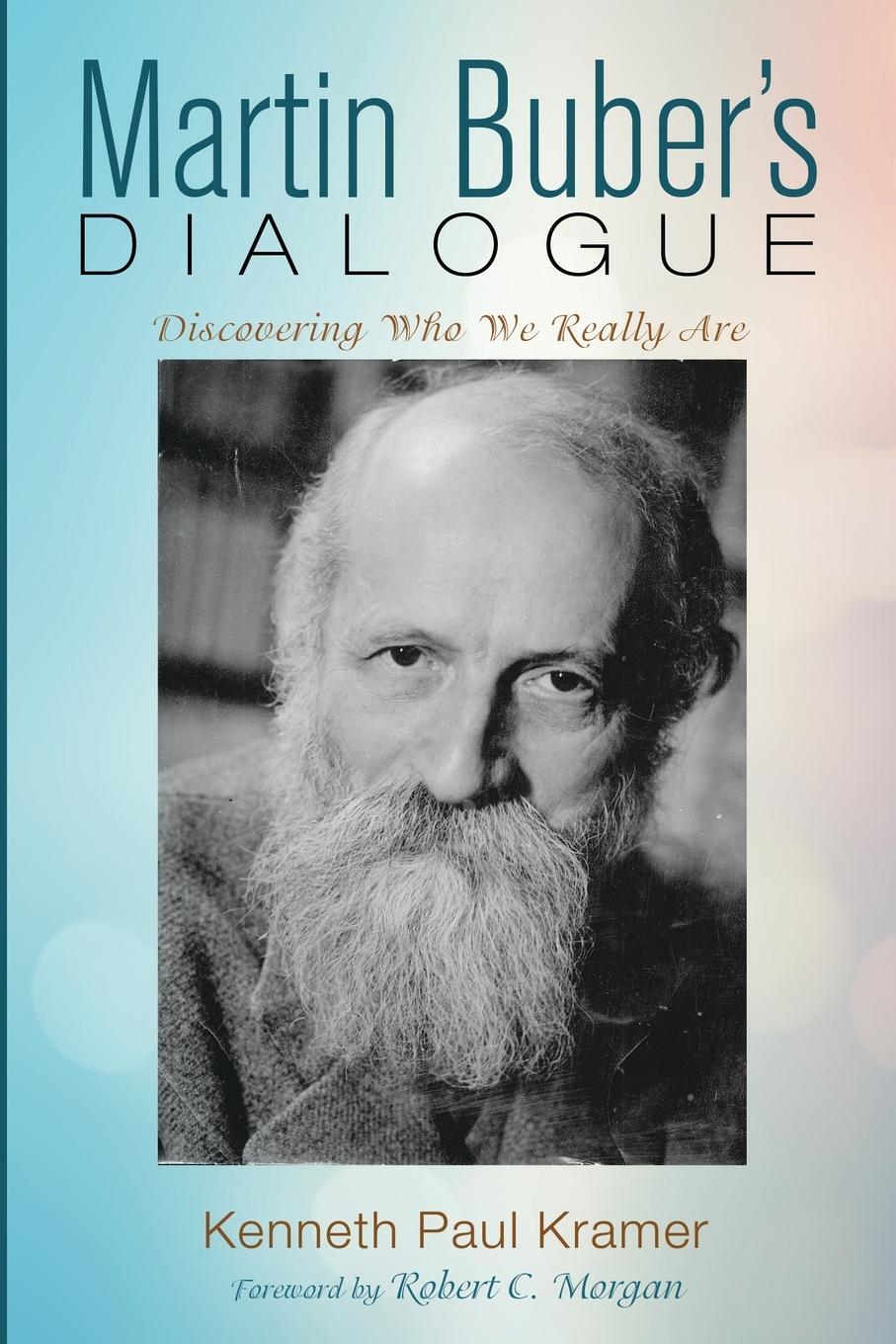 Cover: 9781532665752 | Martin Buber's Dialogue | Discovering Who We Really Are | Kramer