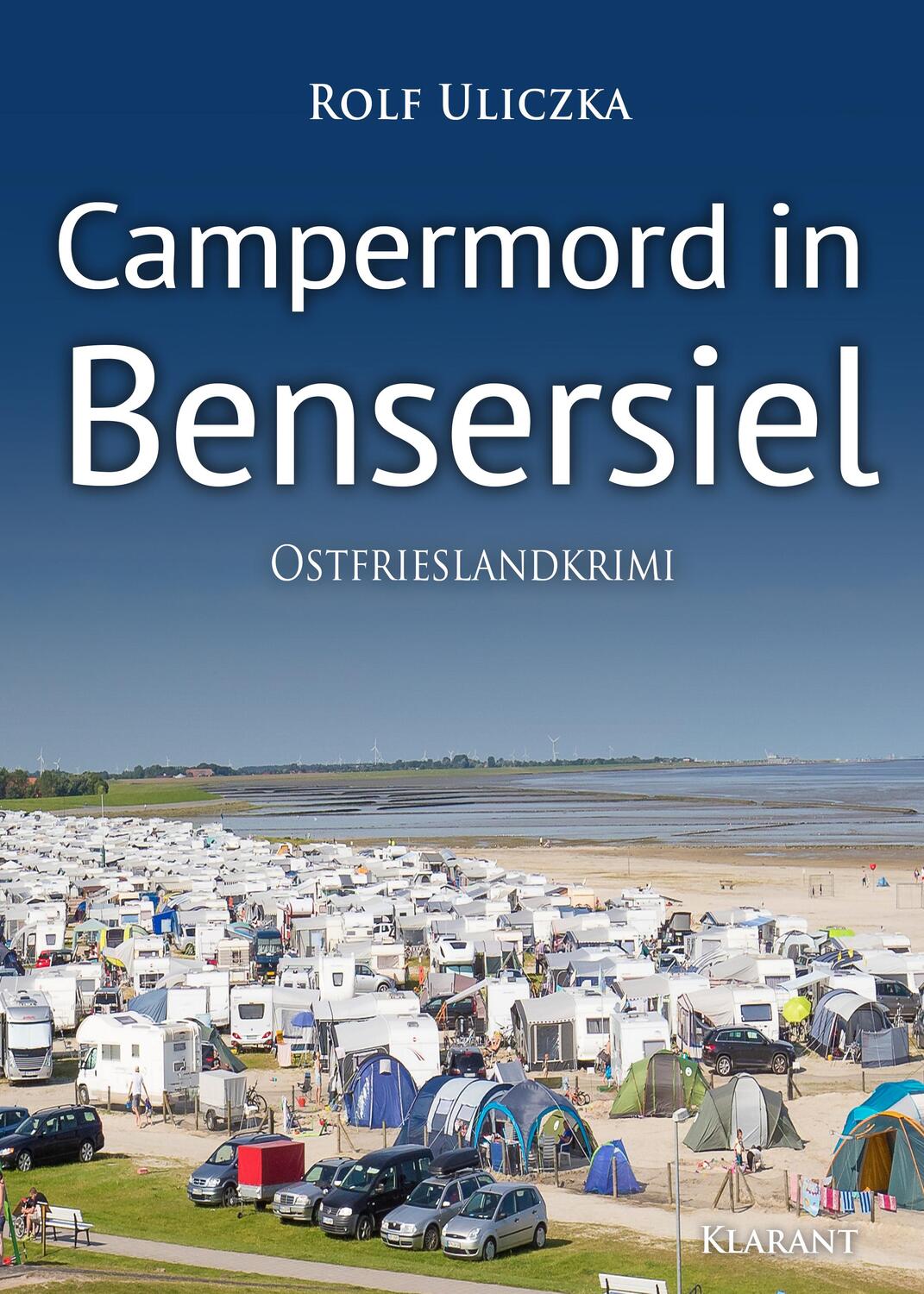 Cover: 9783955739225 | Campermord in Bensersiel. Ostfrieslandkrimi | Rolf Uliczka | Buch