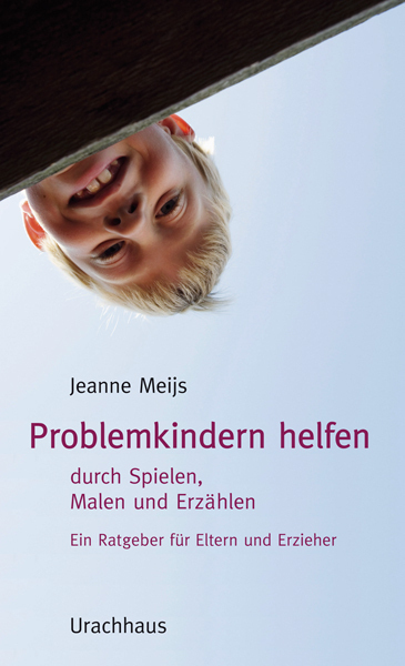 Cover: 9783825176518 | Problemkindern helfen durch Spielen, Malen und Erzählen | Jeanne Meijs