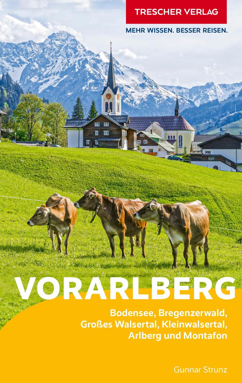 Cover: 9783897946873 | TRESCHER Reiseführer Vorarlberg | Gunnar Strunz | Taschenbuch | 256 S.